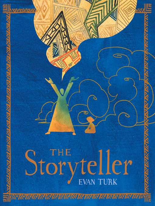 Title details for The Storyteller by Evan Turk - Wait list